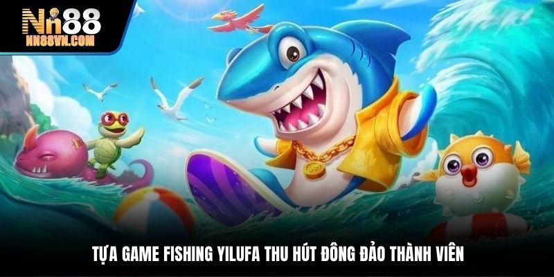 Tựa game hấp dẫn cung cấp trong sảnh bắn cá JDB