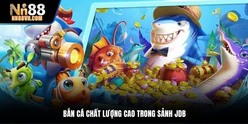 Bắn cá JDB