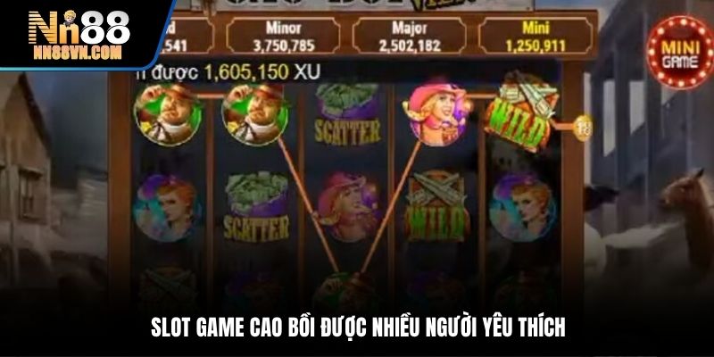 Slot game Cao Bồi được nhiều người yêu thích