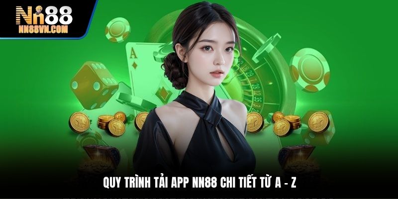 Quy trình tải app NN88 chi tiết từ A - Z